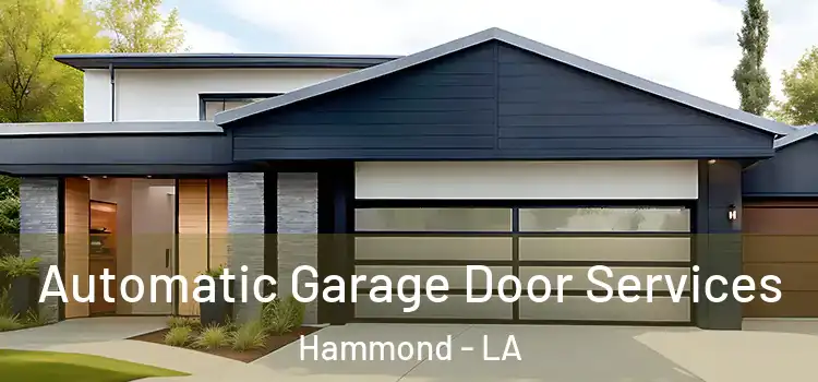  Automatic Garage Door Services Hammond - LA