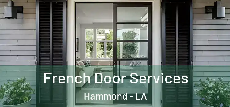  French Door Services Hammond - LA