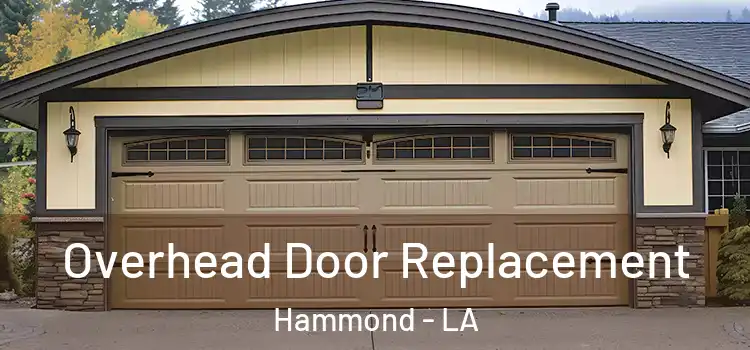  Overhead Door Replacement Hammond - LA
