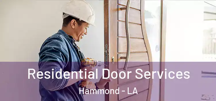  Residential Door Services Hammond - LA