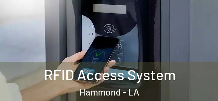 RFID Access System Hammond - LA